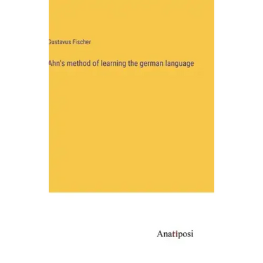 Ahn's method of learning the german language