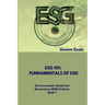 Fundamentals of Esg (Esg 101): Environmental, Social and Governance (ESG) Criteria Book 1