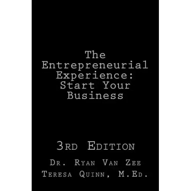 The Entrepreneurial Experience: Start Your Business 3rd Edition