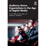 Audience Genre Expectations in the Age of Digital Media