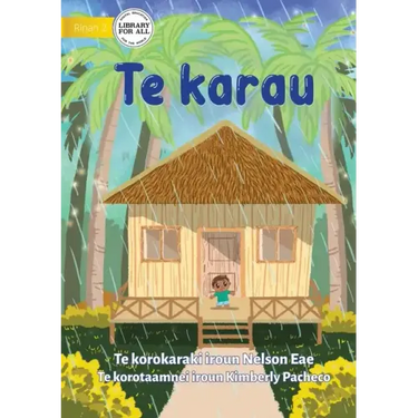 Rain - Te karau (Te Kiribati)