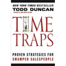 Time Traps: Proven Strategies for Swamped Salespeople
