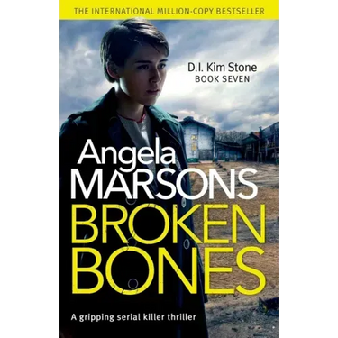 Broken Bones: A gripping serial killer thriller