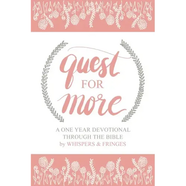 Quest for More: A One Year Devotional Through the Bible
