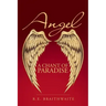 Angel: A Chant of Paradise