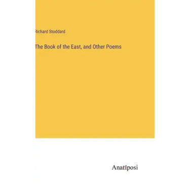 The Book of the East, and Other Poems