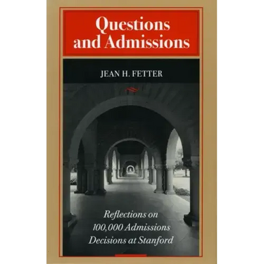 Questions and Admissions: Reflections on 100,000 Admissions Decisions at Stanford