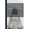 Illinois Catholic Historical Review (1918 - 1929); Volume I Number 2