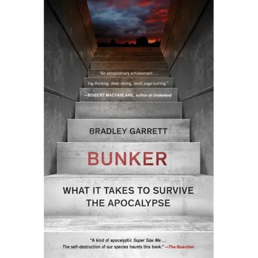 Bunker: What It Takes to Survive the Apocalypse