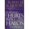 Turning Hurts Into Halos