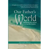 Our Father's World: Mobilizing the Church to Care for Creation