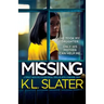 Missing: A totally addictive psychological thriller with a shocking twist