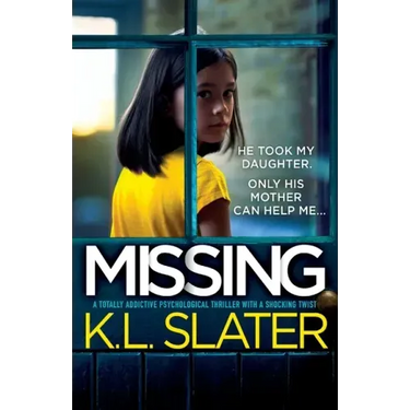 Missing: A totally addictive psychological thriller with a shocking twist