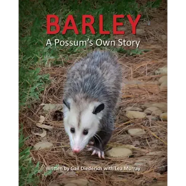 Barley, a Possum's Own Story