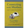 Connecting with Muslims: A Guide to Communicating Effectively
