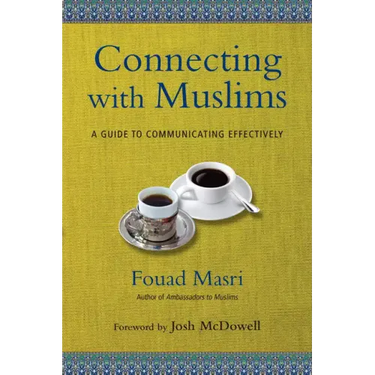 Connecting with Muslims: A Guide to Communicating Effectively