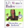 Lil Mama's Rules