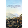 AN ACCOUNT OF THE WAR IN PORTUGAL BETWEEN Don PEDRO AND Don MIGUEL