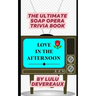 Love in the Afternoon: The Ultimate Soap Opera Trivia Book