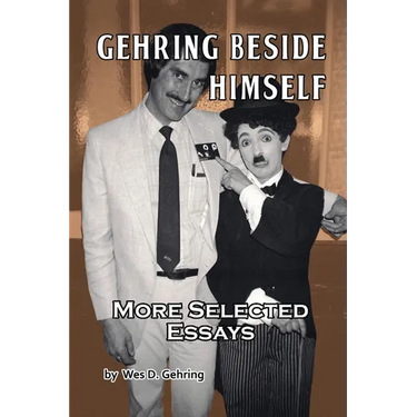 Gehring Beside Himself: More Selected Essays