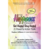 The Happiness Toolkit: Get Happy! Stay Happy! 21 Powerful Action Tools