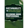 Sustainability And The Small And Medium Enterprise (SME): Becoming More Professional