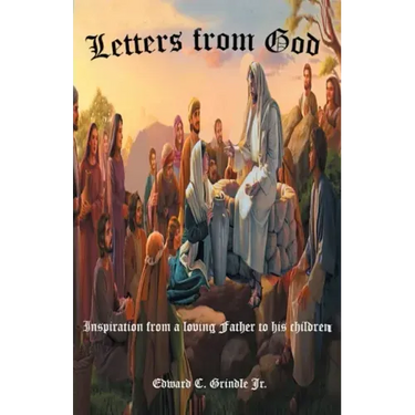 Letters from God: Inspiration from a loving Father to his children