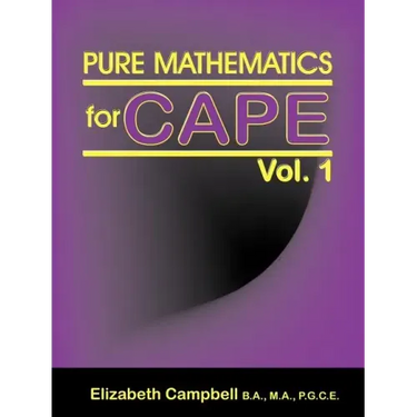 Pure Mathematics for Cape Vol. 1
