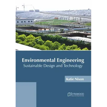 Environmental Engineering: Sustainable Design and Technology