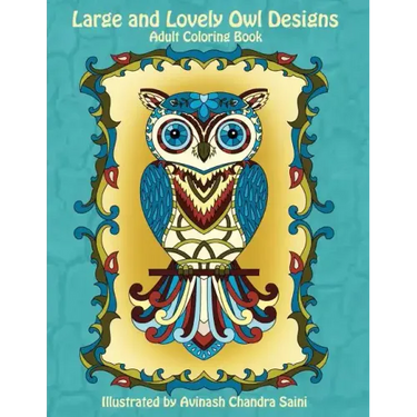 Large and Lovely Owl Designs: Fun and Simple Adult Coloring Book