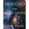 Beyond the Bible Codes