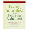Living Your Best With Early-Stage Alzheimer's: An Essential Guide