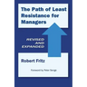 The Path of Least Resistance for Managers