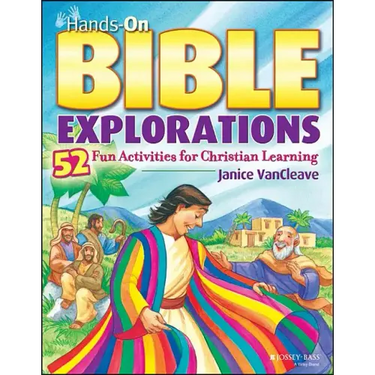 Hands-On Bible Explorations: 52 Fun Activities for Christian Learning