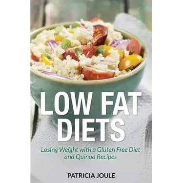 Low Fat Diets: Losing Weight with a Gluten Free Diet and Quinoa Recipes