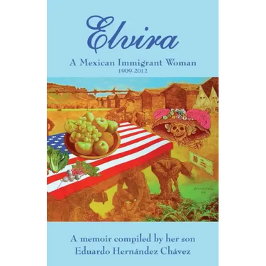 Elvira: A Mexican immigrant woman