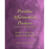 Positive Affirmation Posters: A Course in Miracles 1: Words To Help You Change Your Reality