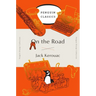 On the Road: (Penguin Orange Collection)