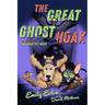 The Great Ghost Hoax