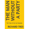 The Man Without a Party: The Trials of Carl von Ossietzky