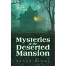 Mysteries of the Deserted Mansion