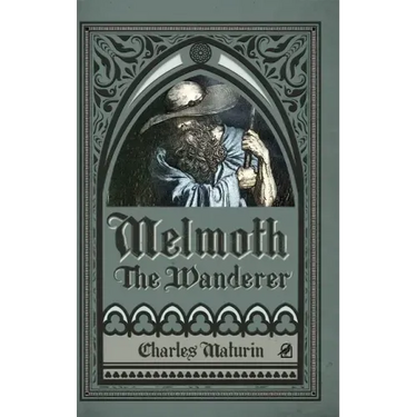 Melmoth the Wanderer (Illustrated and Annotated)