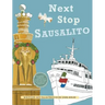 Next Stop Sausalito