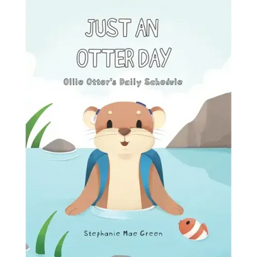 Just An Otter Day: Ollie Otter's Daily Schedule