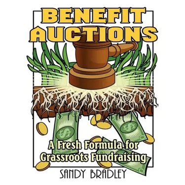 Benefit Auctions: A Fresh Formula for Grassroots Fundraising