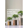 Introduction to Ethical Investing in India