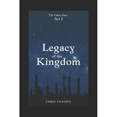 Legacy of the Kingdom: The Fallen Stars: Act One