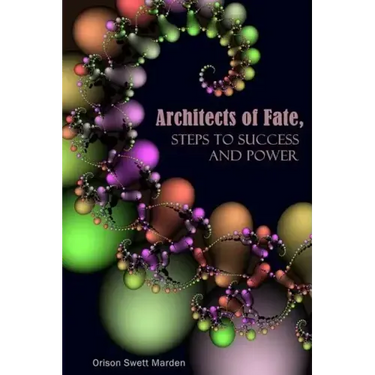 Architects of Fate, Steps to Success and Power