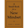 A Small Book for a New Mindset