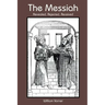 The Messiah: Revealed, Rejected, Received